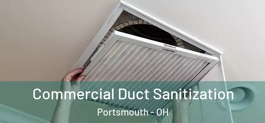  Commercial Duct Sanitization Portsmouth - OH