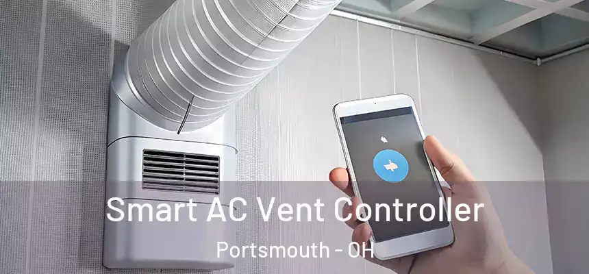 Smart AC Vent Controller Portsmouth - OH