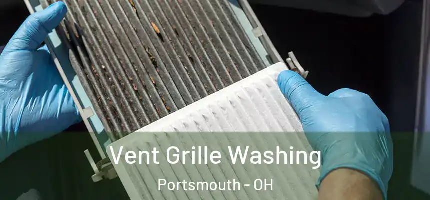  Vent Grille Washing Portsmouth - OH